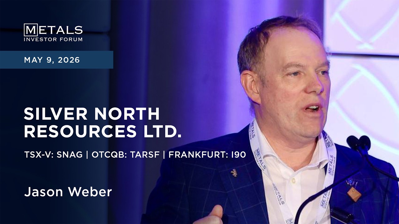 Jason Weber of Silver North Resources Ltd. presents at Metals Investor Forum in Vancouver | May 2026