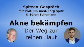 Akne bekämpfen & Der Weg zur reinen Haut - Spitzen-Gespräch mit Sören Schumann