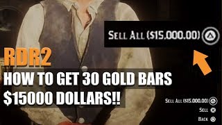 RED DEAD REDEMPTION 2 - HOW TO GET 30 GOLD BARS - $15000 DOLLARS!! GLITCH!!