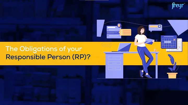 The Obligations of your Responsible Person (RP) | Freyr - Global Cosmetics Regulatory Services