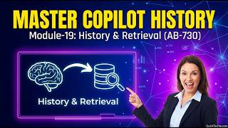 Module-19 Manage Conversations in Copilot Mastering History and Retrieval (AB-730)