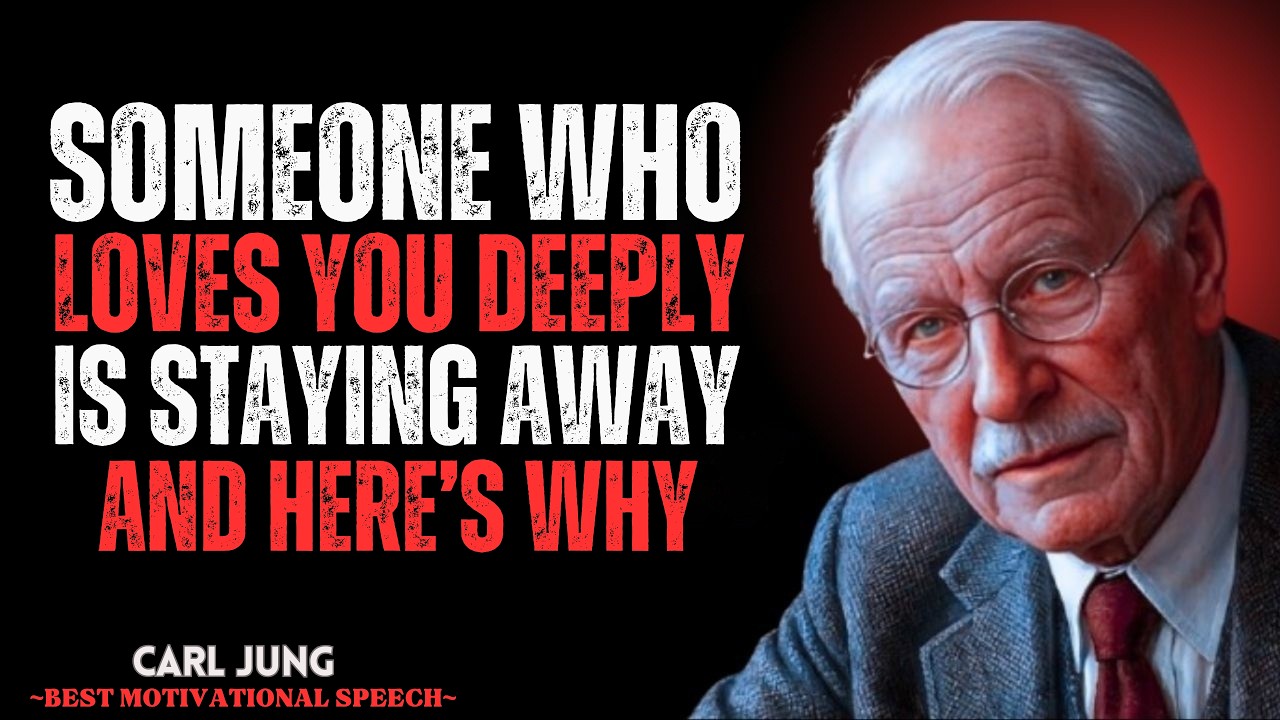 Someone Who Loves You Deeply Is Staying Away — And Here’s Why || CARL JUNG