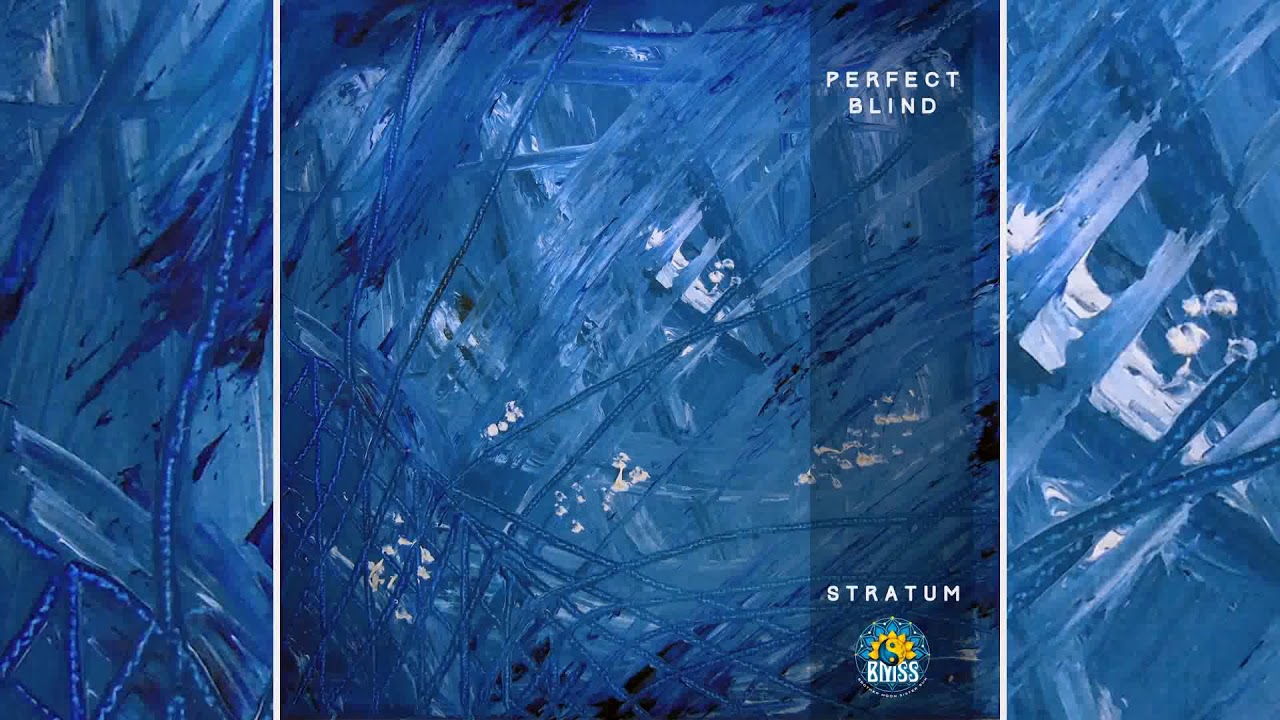 Perfect Blind - Stratum IX