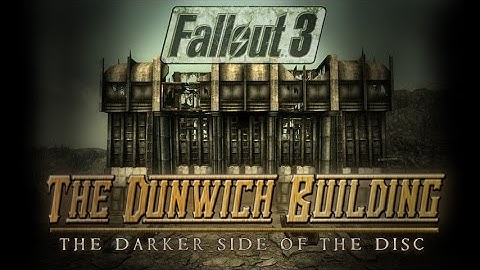 Fallout 3: The Dunwich Building - THE DARKER SIDE OF THE DISC