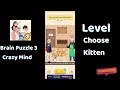 Brain Puzzle 3 Crazy Mind Choose Kitten Walkthrough | Solutionguruji🔥
