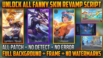 UNLOCK ALL FANNY SKIN SCRIPT FULL BACKGROUND + BACKUP FILE - FULL EFFECTS + ALL PATCH + FULL LOBBY