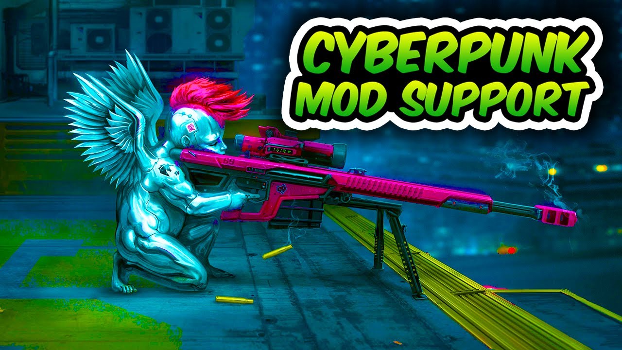 Cyberpunk 2077 Mod Support News