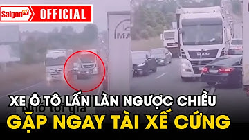Xe ô tô lấn làn ngược chiều gặp ngay tài xế cứng khiến dân mạng hả hê | Tin tức SaigonTV