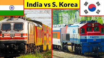 Indian Railways vs South Korean Railways Comparison (2018)