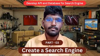 Search Engine API Development | Build a Search Engine part - 3 ( In Tamil ) #tselven #searchengine