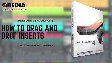 How to drag and drop Inserts in Studio One