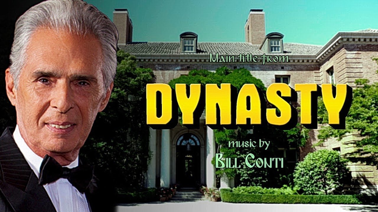 Dynasty Theme Song Original 1981 Bill Conti YouTube Music
