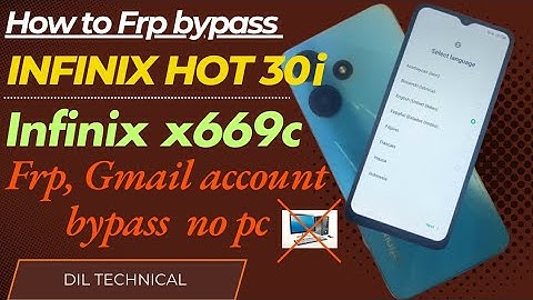 Infinix Hot 30i X669c Frp bypass, Gmail account remove/unlock android 12 new security 2025