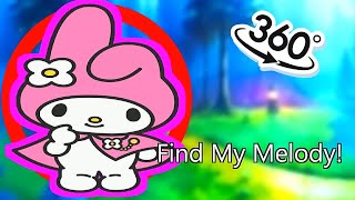 VR 360° 4K - Finding My Melody from Hello Kitty Sanrio Kuromi | Hide and Seek Challenge