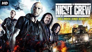 THE NIGHT CREW - Hollywood Movie Hindi Dubbed | Danny Trejo, Luke Goss | Hindi Action Thriller Movie