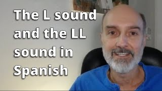 Spanish Tidbits for Gringos: L sound and LL sound