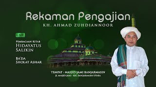 Rekaman Pengajian,  25 Februari 2017 - Masjid Jami Banjarmasin - KH. Ahmad Zuhdiannoor