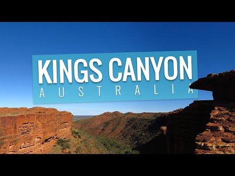 KINGS CANYON, The Red Centre | Australian Travel Guide