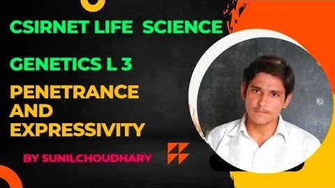L 03 PENETRANCE AND EXPRESSIVITY #csirnet #lifescience