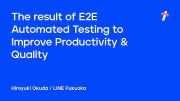 The result of E2E Automated Testing to Improve Productivity & Quality -English version-