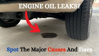 10 Major CAUSES Of Oil Leaks & DIY Fixes