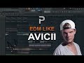 HOW TO MAKE: EDM like AVICII - FL Studio tutorial FREE FLP!