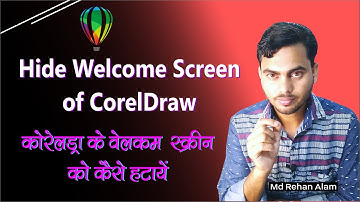 How to Hide CorelDraw Welcome Screen || Dashing Learner