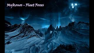 Mykonos - Fleet Foxes (432Hz) Resimi
