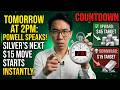 THE $15 SILVER TRIGGER: Why Jerome Powell's Speech Tomorrow Changes Everything