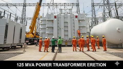 125 MVA Power Transformer Unloading Process |  Step by Step Explanation | Electrical engineering