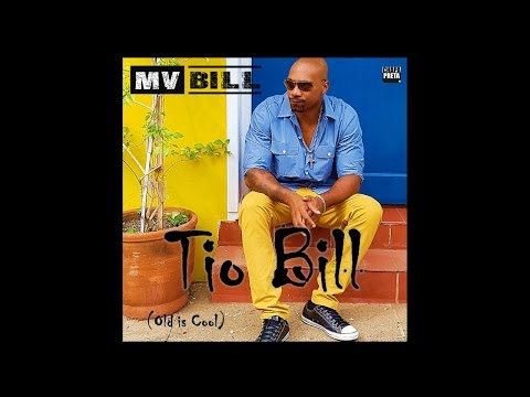 MV BILL - "TIO BILL - OLD IS COOL"  (Prod. dj caique)