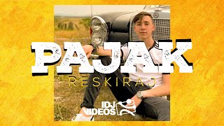 Pajak - Reskiraj (Official Video)