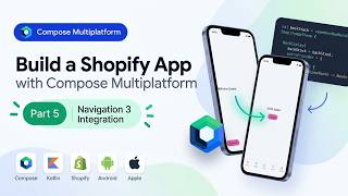 Navigation 3 (Nav3) Integration | Build a Shopify App with Compose Multiplatform  #5