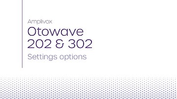 Otowave 202 & 302 | Settings options