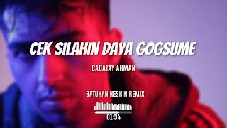 Çağatay Akman - Çek Silahını Daya Göğsüme (Batuhan Keskin Remix)