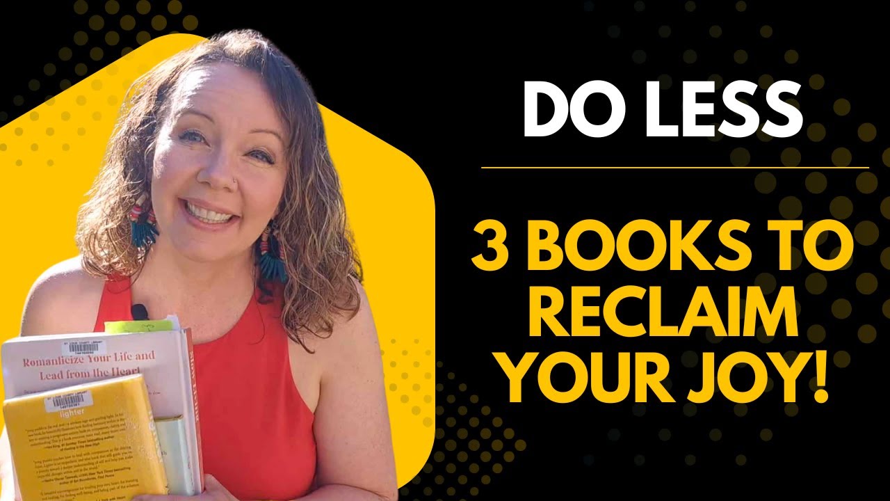 DO LESS - 3 BOOKS TO RECLAIM YOUR JOY