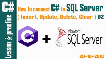 28 10 2018 How to connect C# to SQL  Insert, Update, Delete, Clear  02
