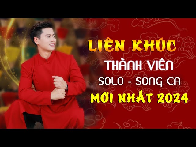 Liên Khúc Solo & Song Ca 🔥🔥 Mới Nhất 2024 - Nguyễn Thành Viên | Nghe Là Nghiện class=