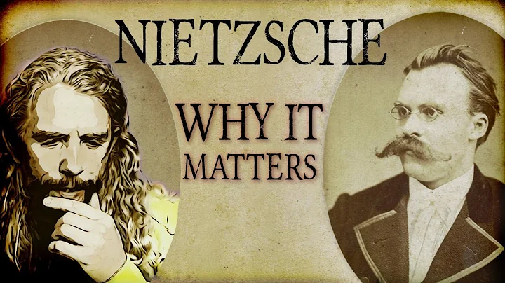 Why it Matters: Nietzsche