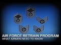 Air Force Retraining; A How To Guide