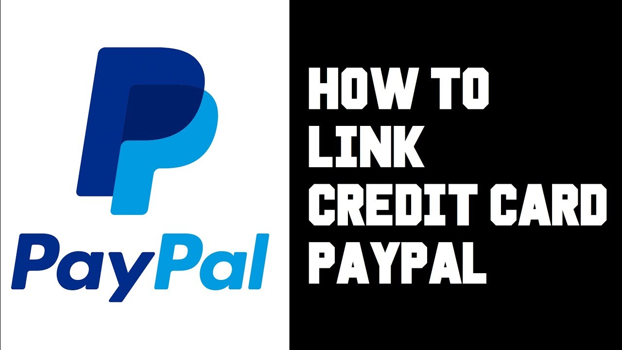 How To Link Credit Card To Paypal How To Add Credit Card To Paypal Account Instructions Guide Youtube