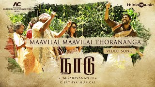 Maavilai Maavilai Thorananga Video Song | Naadu | Tharshan, Mahima Nambiar | C.Sathya | M.Saravanan