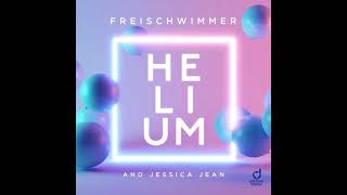 Freischwimmer & Jessica Jean - Helium