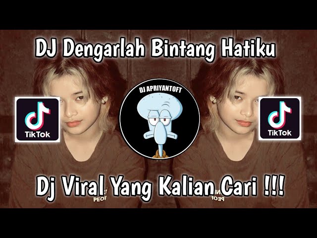 DJ DENGARLAH BINTANG HATIKU VIRAL TIK TOK TERBARU 2023 YANG KALIAN CARI ! class=