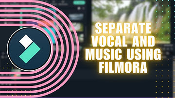 How to Remove Vocal from Your Audio on Filmora | Separate Vocal and Music using Filmora