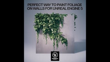 The Best Way To Paint Foliage On Vertical Surfaces (Unreal Engine 5)