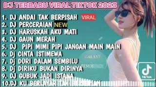 DJ ANDAI TAK BERPISAH REMIX ( EGOMU DAN EGOKU) TERBARU 2023 VIRAL TIKTOK