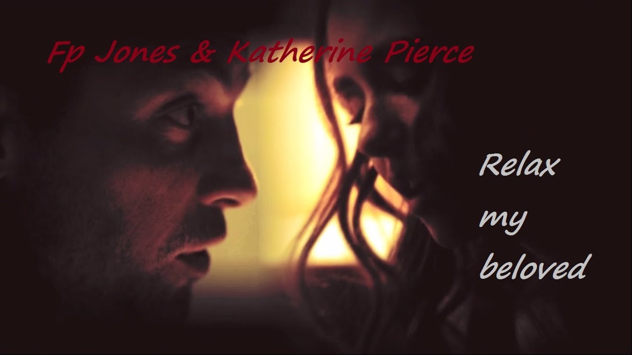 fp jones & katherine pierce // relax my beloved