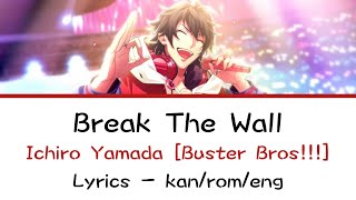 Break The Wall | Ichiro Yamada | kan/rom/eng