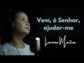 Vem, ó Senhor, ajudar-me/ Hino 109 hinário CCB - LAVÍNIA MARTINS